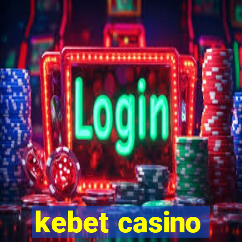 kebet casino